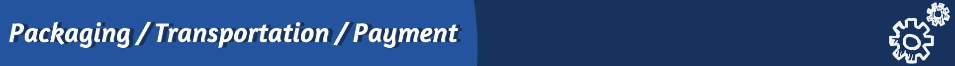 Packaging - transportation - payment Упаковка-транспортировка-оплата